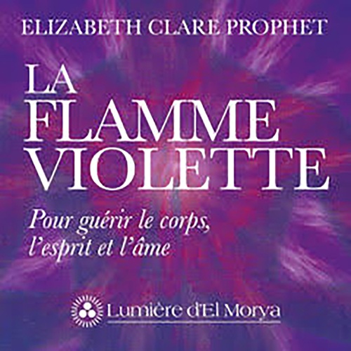 audiobook cover of La flamme violette, by Elizabeth Clare Prophet
