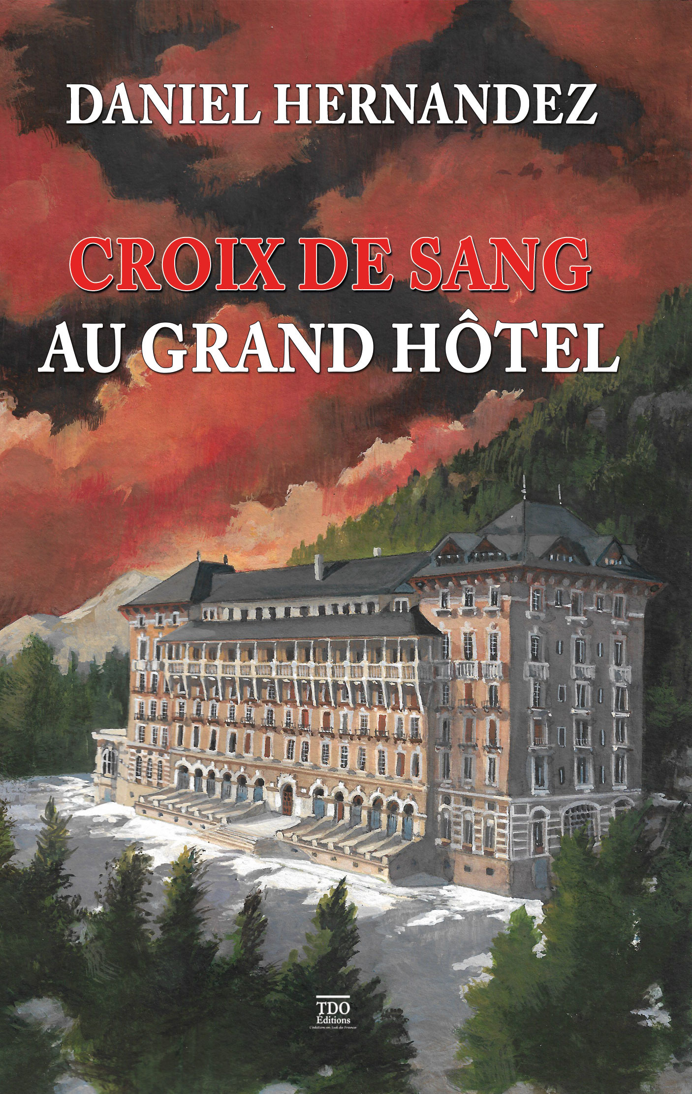 ebook cover of Croix de sang au grand hôtel, by Daniel Hernandez