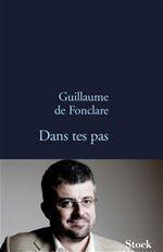 Couverture ebook de Dans tes pas, de Guillaume de Fonclare