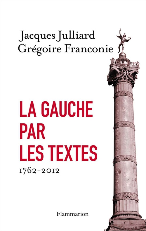Couverture ebook de La gauche par les textes, de Grégoire Franconie, Jacques Julliard