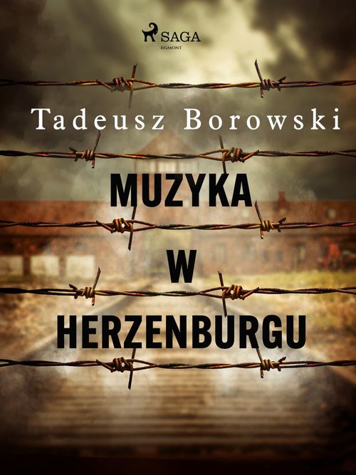 Couverture ebook de Muzyka w Herzenburgu, de Tadeusz Borowski