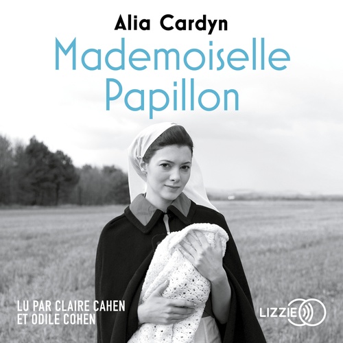audiobook cover of Mademoiselle Papillon, by Alia Cardyn