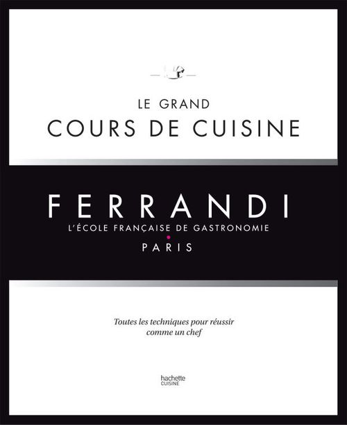 Couverture ebook de Le grand cours de cuisine FERRANDI, de Collectif