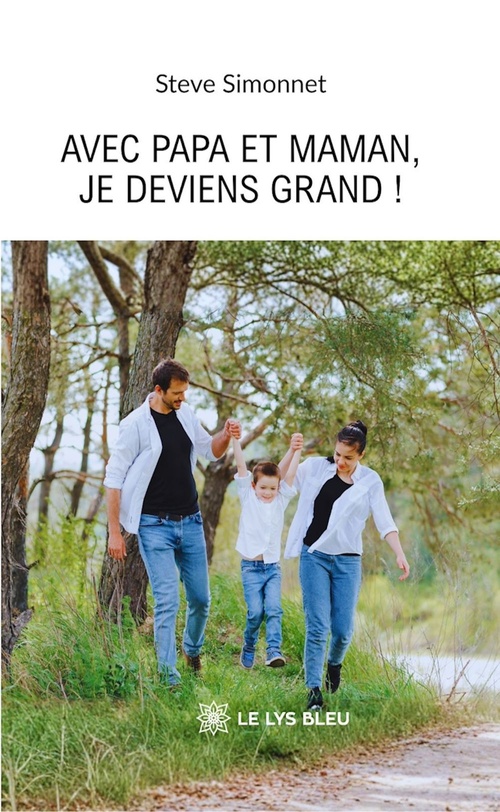 ebook cover of Avec Papa et Maman, je deviens grand !, by Steve Simonnet