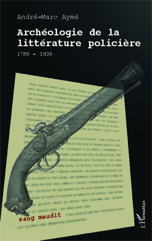 ebook cover of Archéologie de la littérature policière, by André-marc Aymé