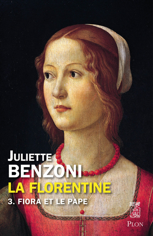 Couverture ebook de La Florentine - tome 3 - Fiora et le Pape, de Juliette Benzoni