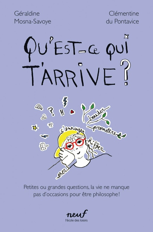 ebook cover of Qu'est-ce qui t'arrive ?, by Géraldine Mosna-Savoye, Clémentine Du Pontavice