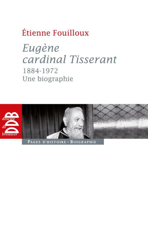 Couverture ebook de Eugène, cardinal Tisserant (1884-1972), de Etienne Fouilloux