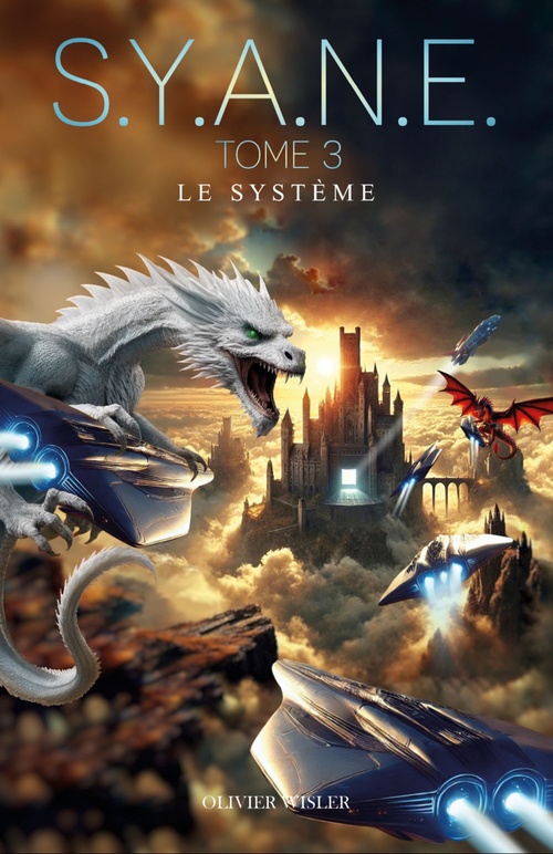ebook cover of Le système, saga S.Y.A.N.E., tome 3, by Olivier Wisler