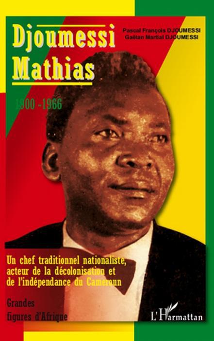 Couverture ebook de Djoumessi Mathias, de Pascal françois Djoumessi, Gaëtan martial Djoumessi