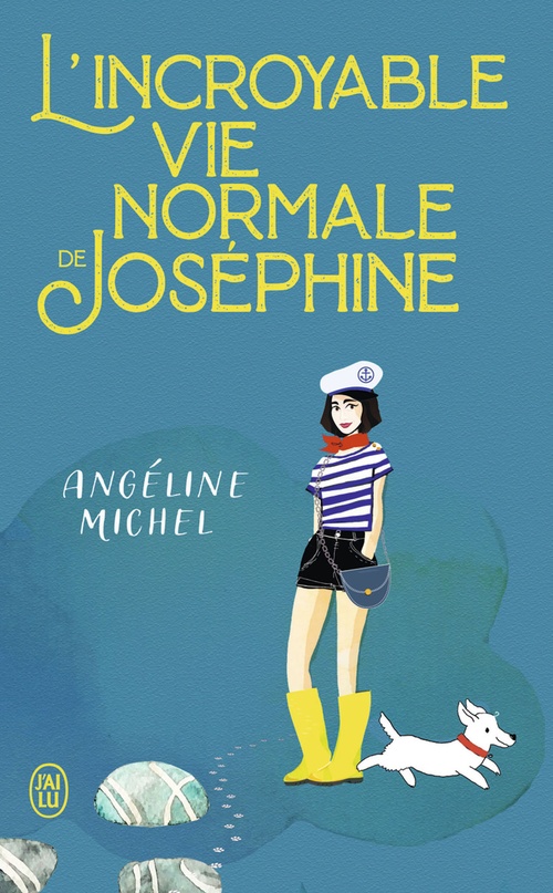 ebook cover of L'incroyable vie normale de Joséphine, by Angéline Michel