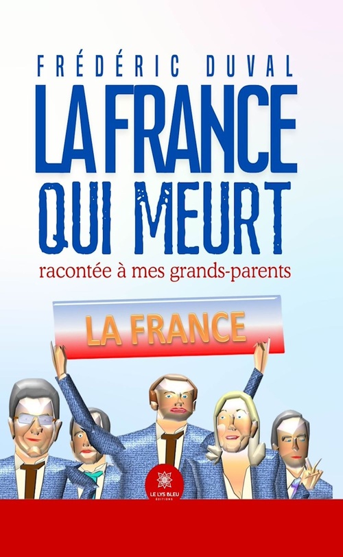 Couverture ebook de La France qui meurt racontée à mes grands-parents, de Frédéric DUVAL