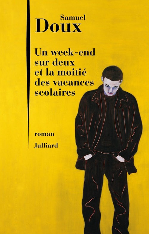 Couverture ebook de Un week-end sur deux et la moitié des vacances scolaires, de Samuel Doux