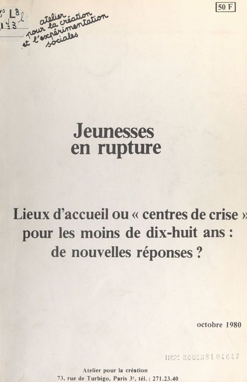 ebook cover of Jeunesses en rupture, by Atelier Pour La Creation Et L'Experiment, Bruno Tilliette