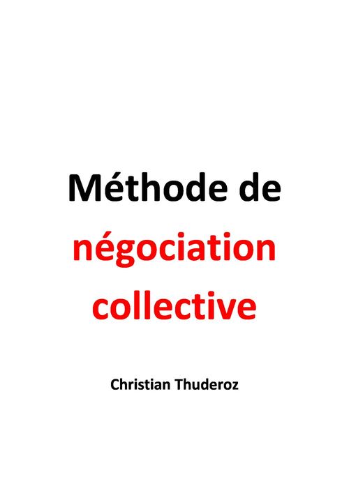Couverture ebook de Méthode  de négociation collective, de Christian Thuderoz