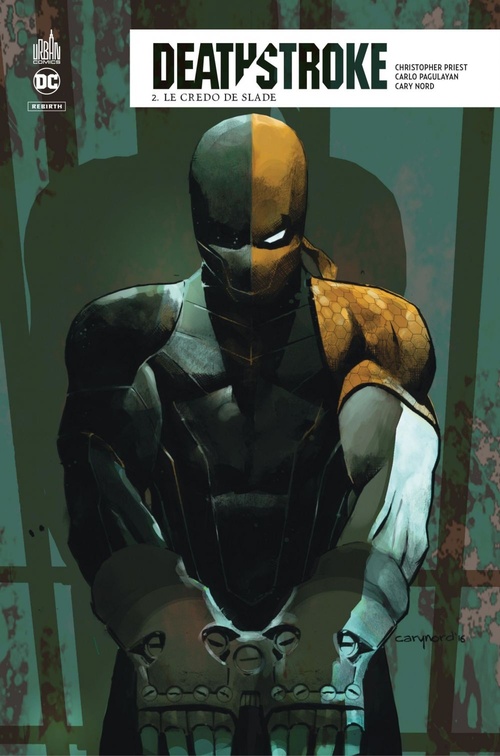 ebook cover of Deathstroke Rebirth - Tome 2 - Le credo de Slade, by Collectif, Christopher Priest, Carlo Pagulayan