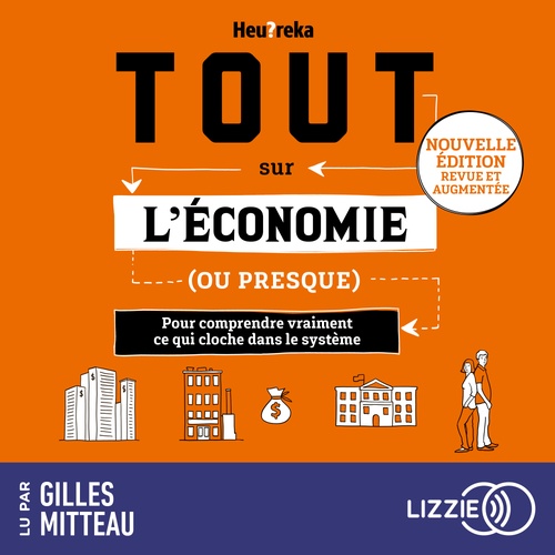 audiobook cover of Tout sur l'économie, ou presque (nouvelle édition 2024), by Gilles Mitteau