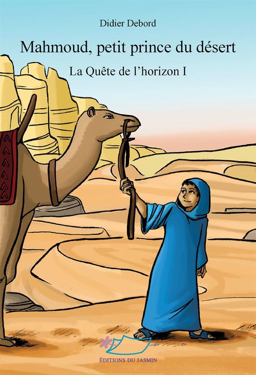 ebook cover of Mahmoud, petit prince du désert, by Didier Debord