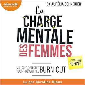 Couverture audiobook de La Charge mentale des femmes... et celle des hommes, de Aurélia Schneider