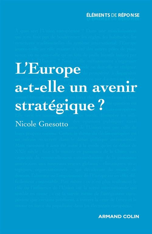 ebook cover of L'Europe a-t-elle un avenir stratégique ?, by Nicole Gnesotto