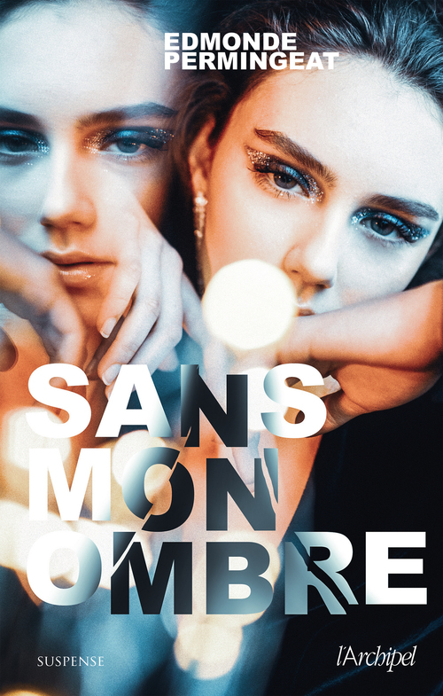ebook cover of Sans mon ombre, by Edmonde Permingeat