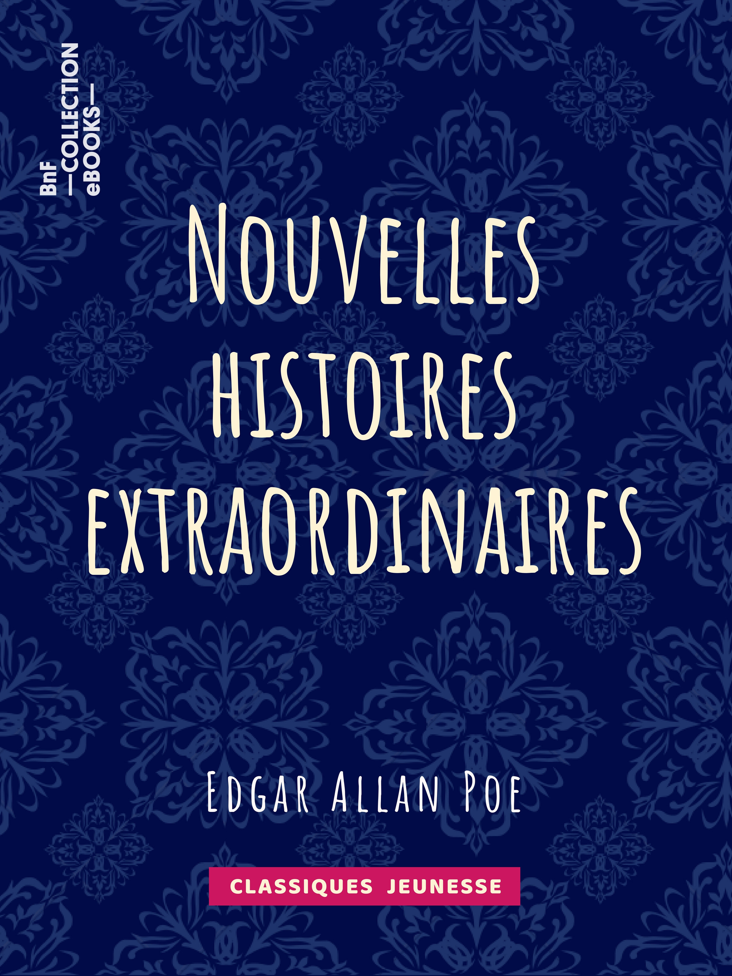 ebook cover of Nouvelles histoires extraordinaires, by Charles Baudelaire, Edgar Allan Poe