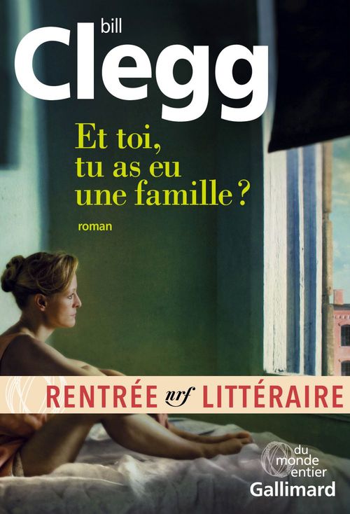Couverture ebook de Et toi, tu as eu une famille ?, de Bill Clegg