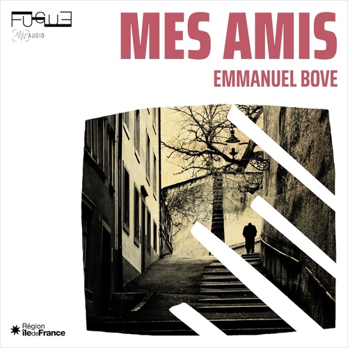 Couverture audiobook de Mes amis, de Emmanuel Bove