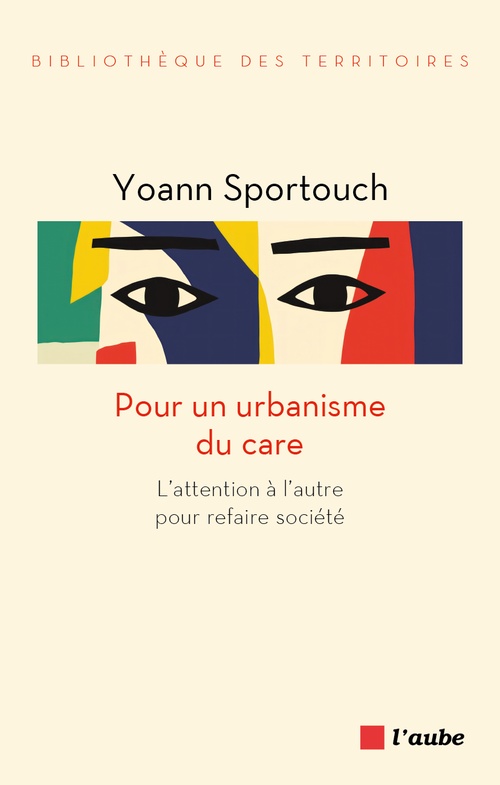 ebook cover of Pour un urbanisme du care, by Yoann Sportouch