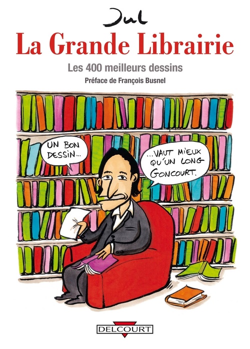 ebook cover of La Grande Librairie - Les 400 meilleurs dessins, by Jul