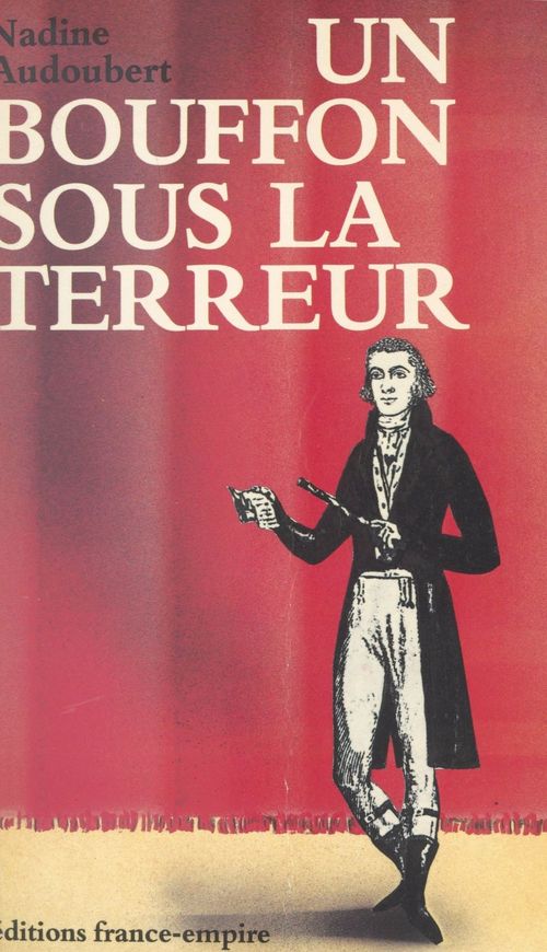 Couverture ebook de Un bouffon sous la Terreur, de Nadine Audoubert
