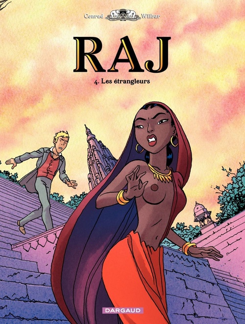 Couverture ebook de Raj - Tome 4 - Les étrangleurs, de Didier Conrad, Wilbur