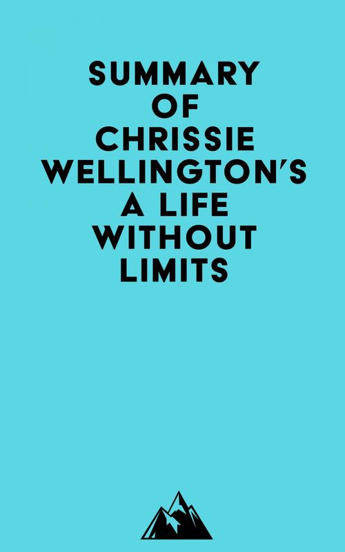 ebook cover of Summary of Chrissie Wellington's A Life Without Limits, by Everest Media