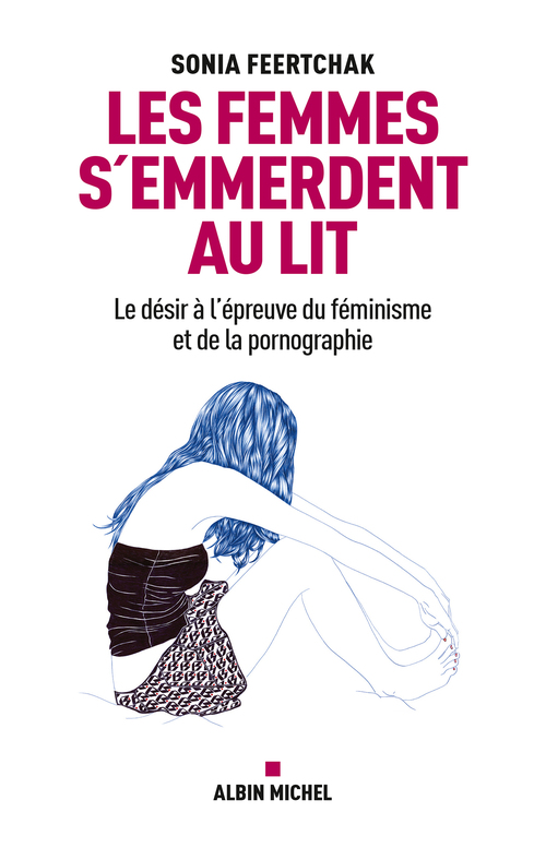 Couverture ebook de Les Femmes s'emmerdent au lit, de Sonia Feertchak