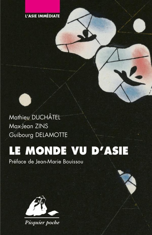 ebook cover of Le Monde vu d'Asie, by Guibourg Delamotte, Mathieu Duchâtel, Max-jean Zins