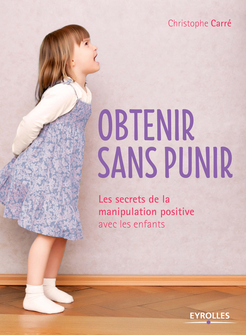 Couverture ebook de Obtenir sans punir, de Christophe Carré