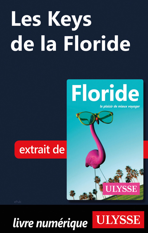 Couverture ebook de Les Keys de la Floride, de Alain Legault, Claude Morneau