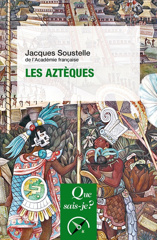 Couverture ebook de Les Aztèques, de Jacques Soustelle