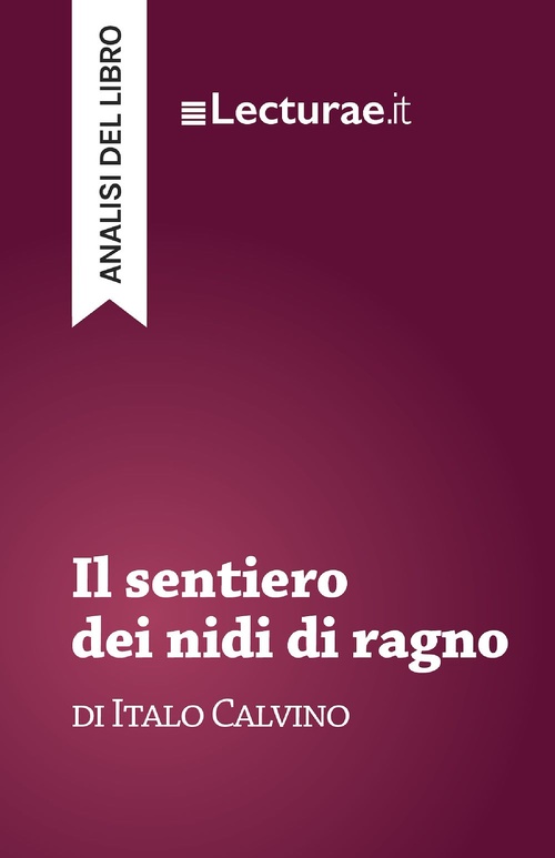 ebook cover of Il sentiero dei nidi di ragno - Italo Calvino (analisi del libro), by Tommaso Rossi