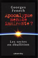 Couverture ebook de Apocalypse : menace imminente ?, de Georges Fenech