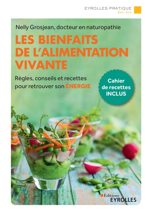 ebook cover of Les bienfaits de l'alimentation vivante, by Nelly Grosjean