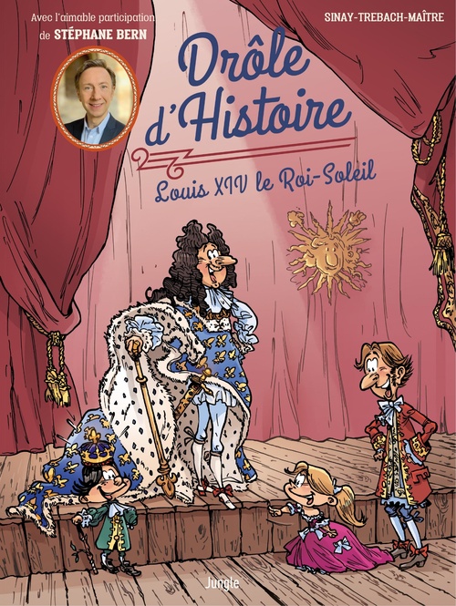 ebook cover of Drôle d'Histoire - Tome 3 - Louis XIV le Roi-Soleil, by Jérôme Derache, Mainguy