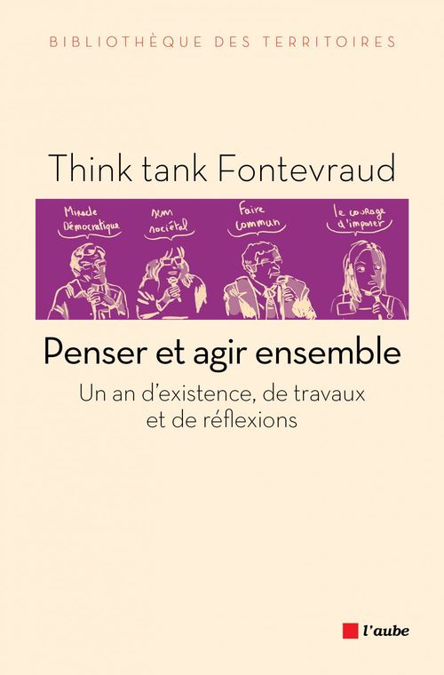 Couverture ebook de Penser et agir ensemble, de Think Tank Fontevraud
