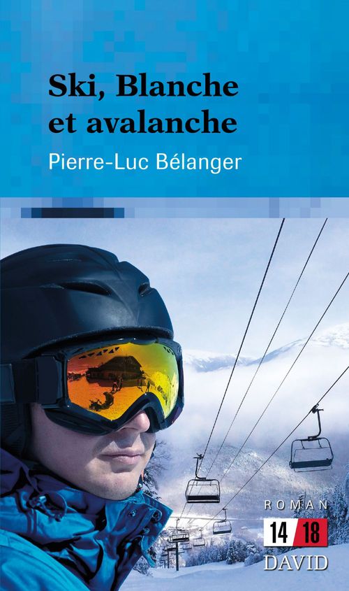 ebook cover of Ski, Blanche et avalanche, by Belanger Pierre-Luc