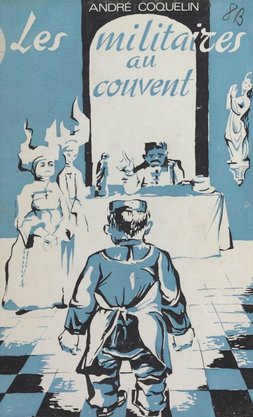 Couverture ebook de Les militaires au couvent, de Andre Coquelin