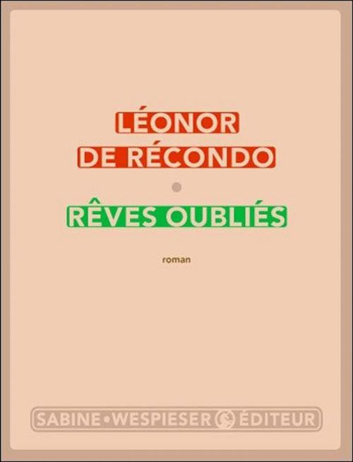 Couverture ebook de Rêves oubliés, de Léonor de Récondo
