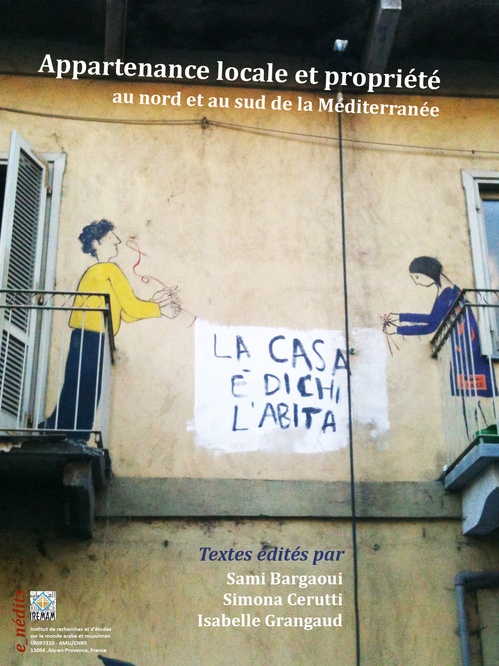 Couverture ebook de Appartenance locale et propriété au nord et au sud de la Méditerranée, de Simona Cerutti, Isabelle Grangaud, Sami Bargaoui