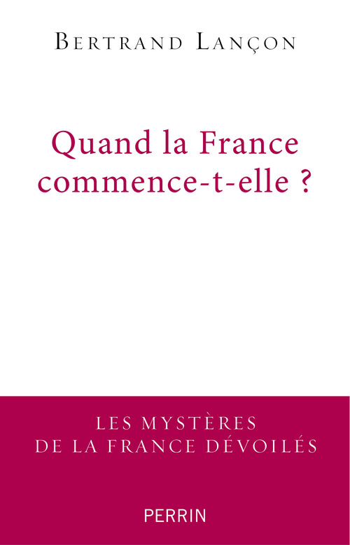 ebook cover of Quand la France commence-t-elle ?, by Bertrand Lançon
