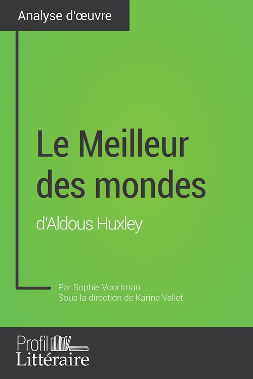 Couverture ebook de Le Meilleur des mondes d'Aldous Huxley (Analyse approfondie), de Sophie Voortman