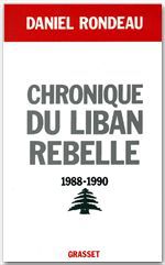 ebook cover of Chronique du Liban rebelle, 1988-1990, by Daniel Rondeau